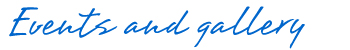 Events and gallery